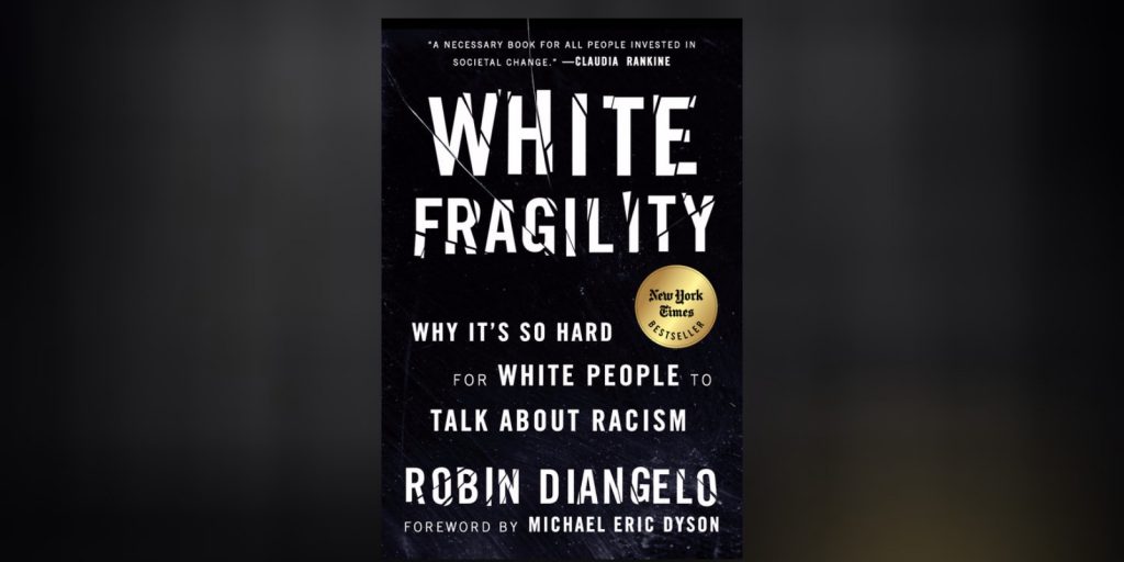 Must Read: White Fragility