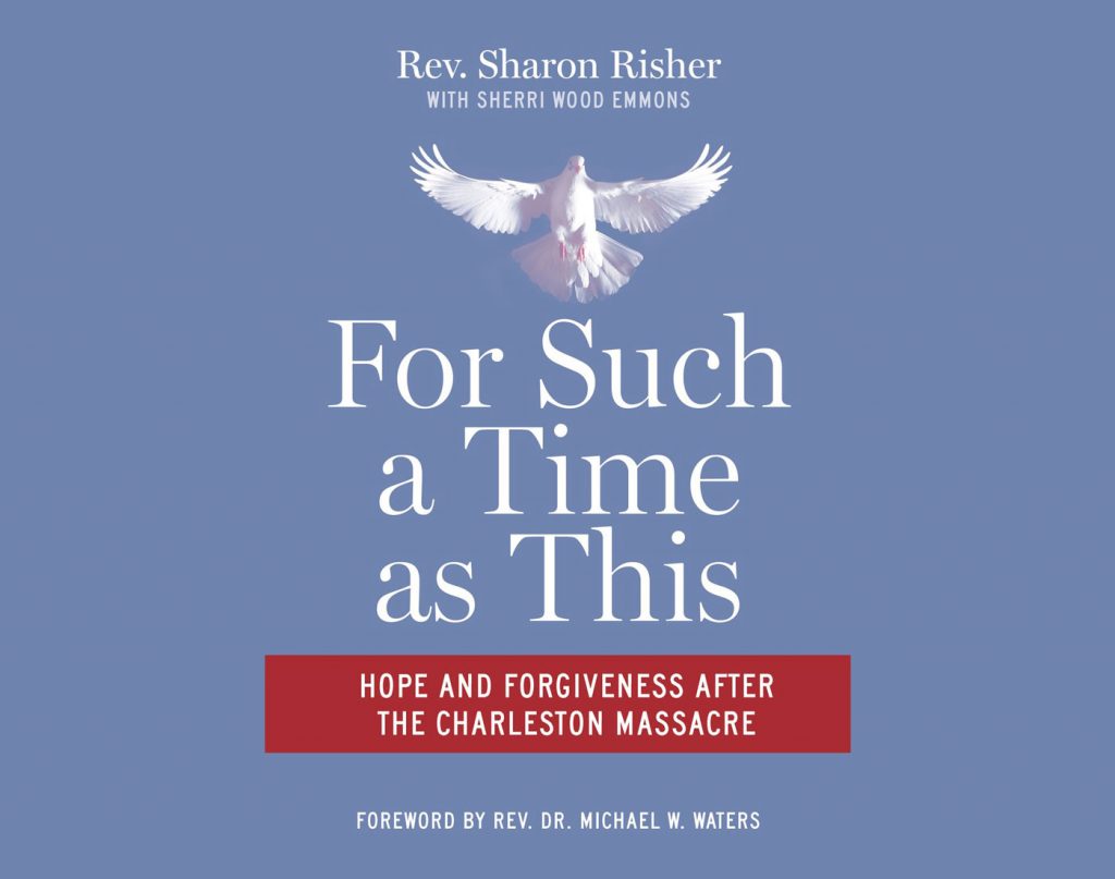Sharon Risher’s book “For Such a Time as This”